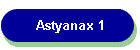 Astyanax 1